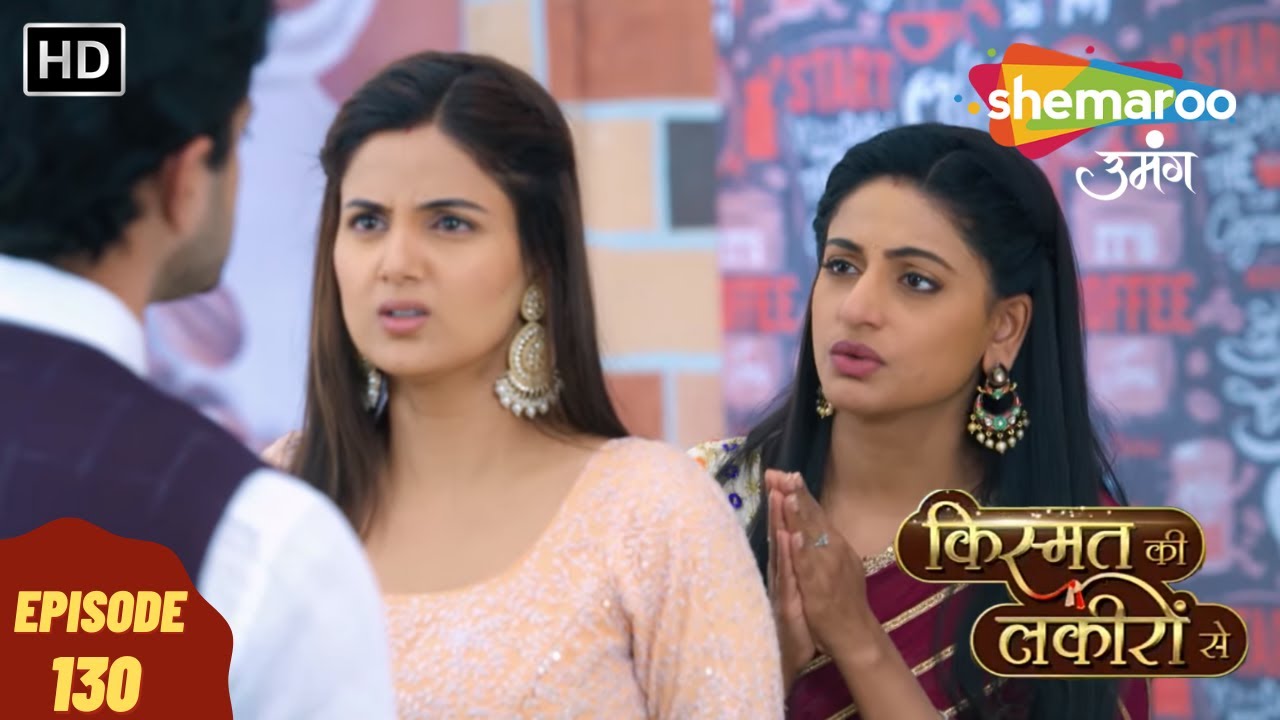 Kismat Ki Lakeeron Se- HD | किस्मत की लकीरों से | Full Episode 130 | Hindi Tv Drama | Indian Tv Show