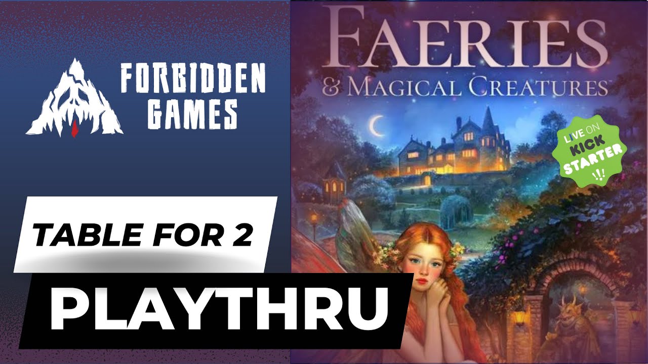 Table for 2 Kickstarter Playthru - Faeries & Magical Creatures