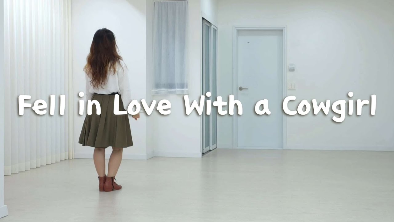 Fell in Love With a Cowgirl /Beginner - Line Dance