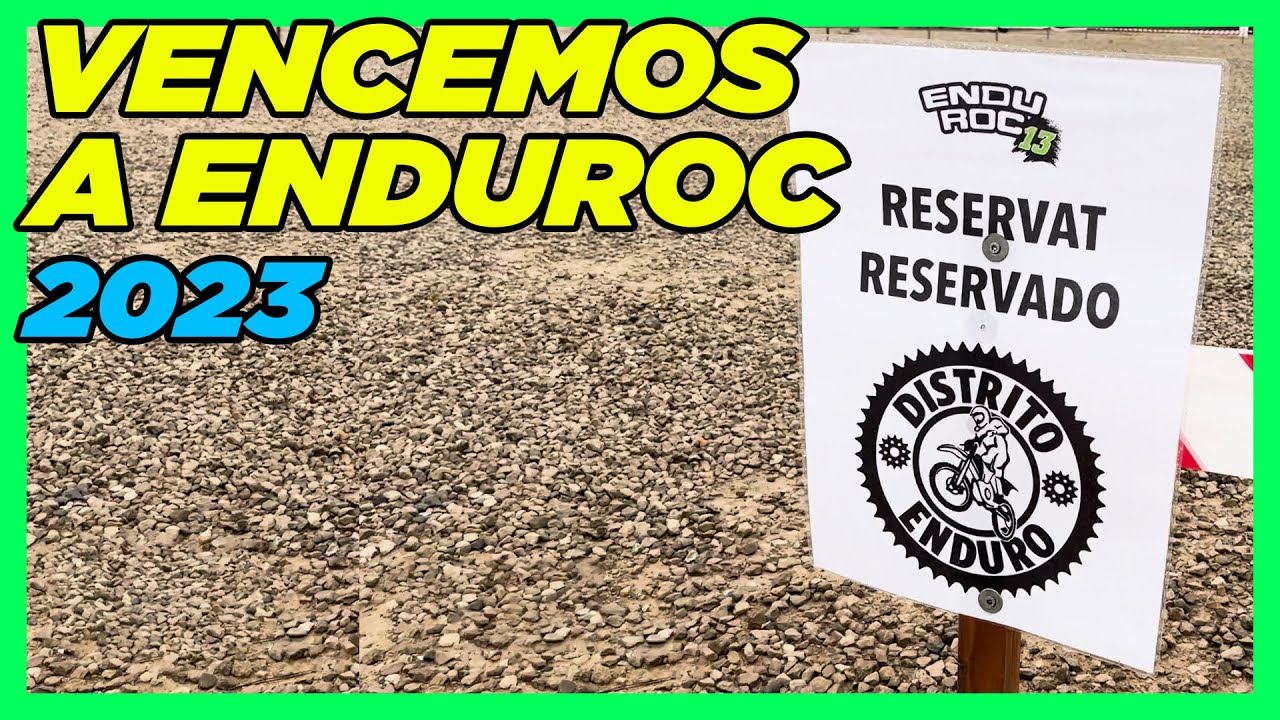 Desafiando los L&iacute;mites: Enduroc 2023 | Distrito Enduro