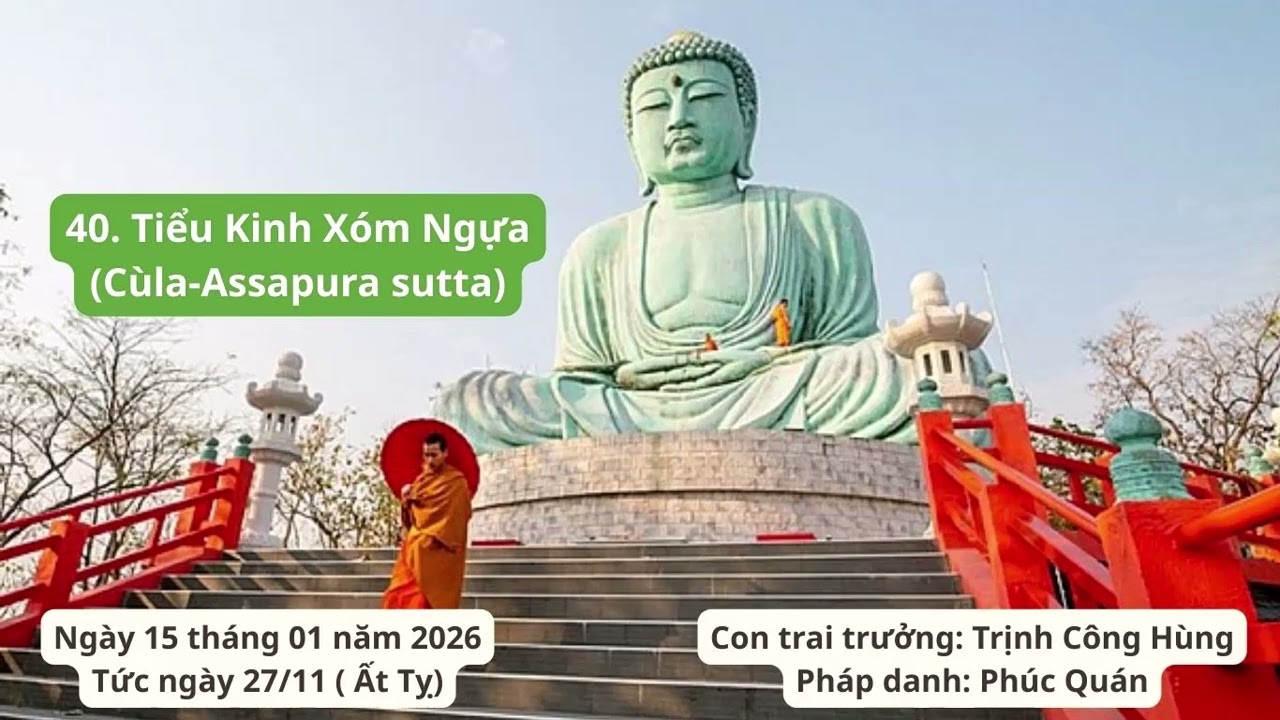 Kinh Trung Bộ 40(Tiểu Kinh Xóm Ngựa.Cùla-Assapura sutta)
