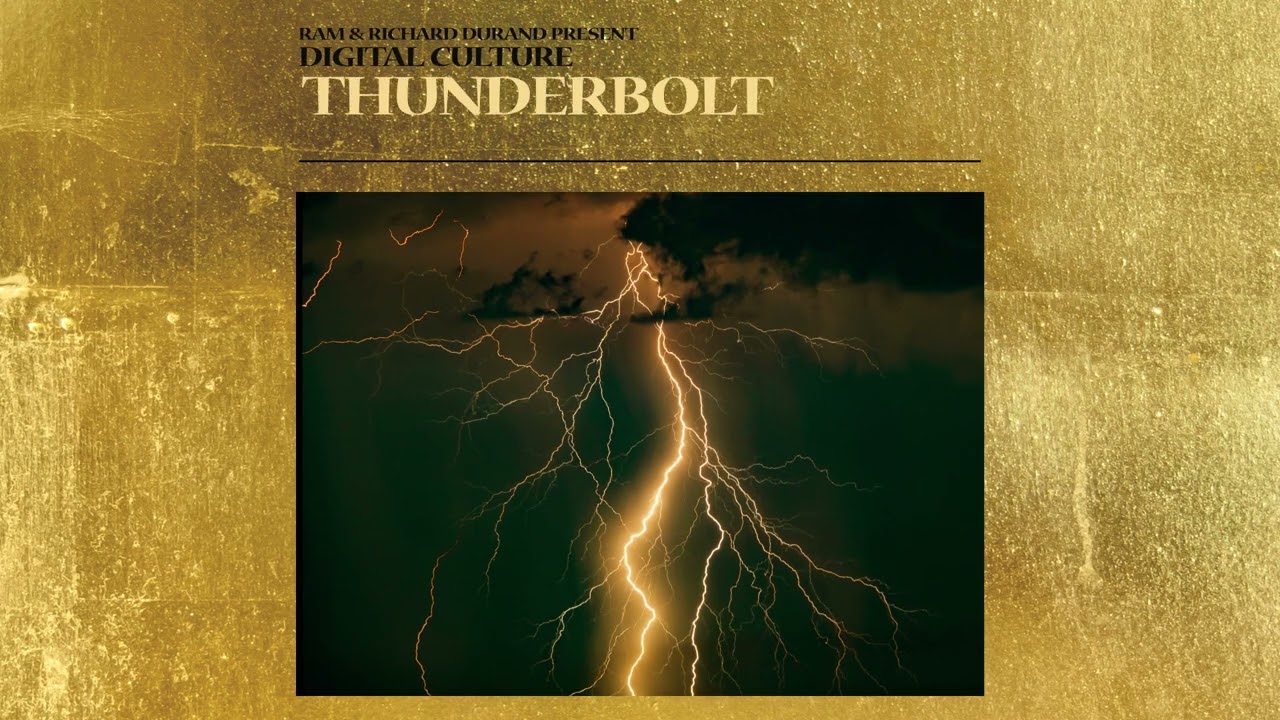 Ram & Richard Durand pres. Digital Culture - Thunderbolt
