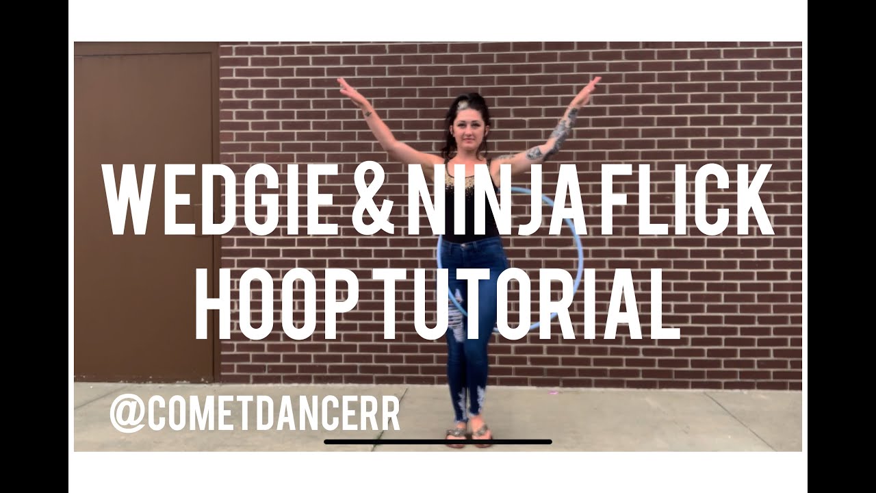 hoop tutorial: Wedgie/Ninja Flick