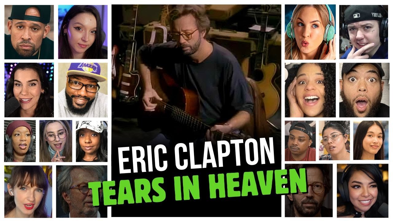 Eric Clapton - Tears In Heaven - Reaction Compilation