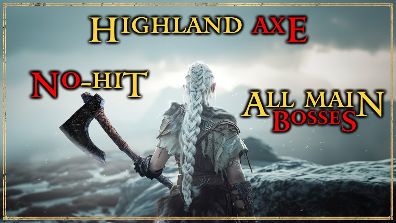 Elden Ring Mastery: Highland Axe No-Hit Challenge | All Main Bosses
