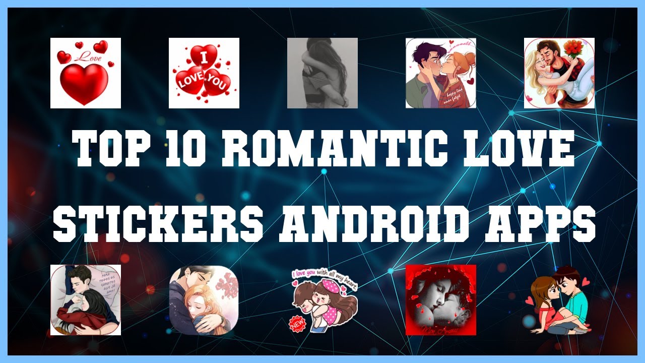 Top 10 Romantic Love Stickers Android App | Review