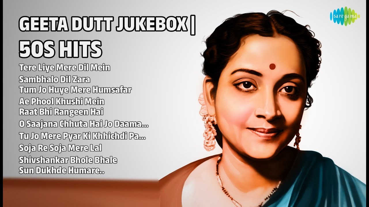 गीता दत्त के सदाबहार नगमें | Geeta Dutt Songs | Tere Liye Mere Dil Mein | Sambhalo Dil Zara