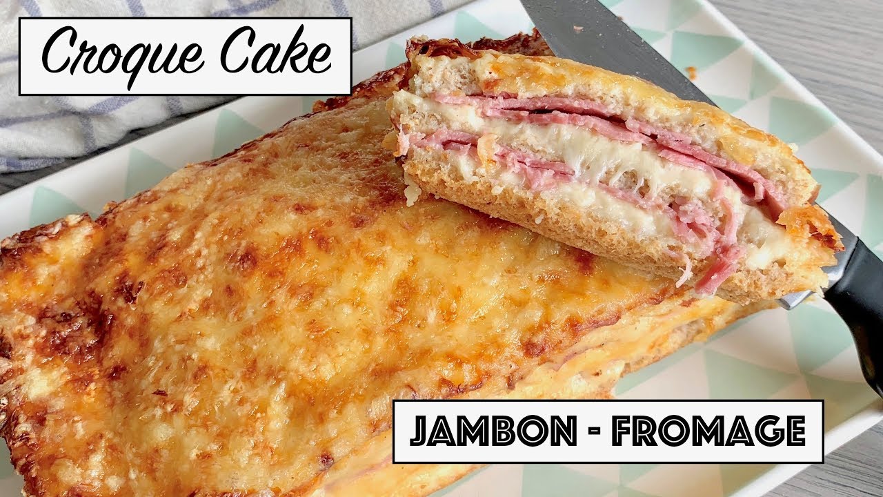 Recette - CROQUE CAKE - Jambon Fromage B&eacute;chamel