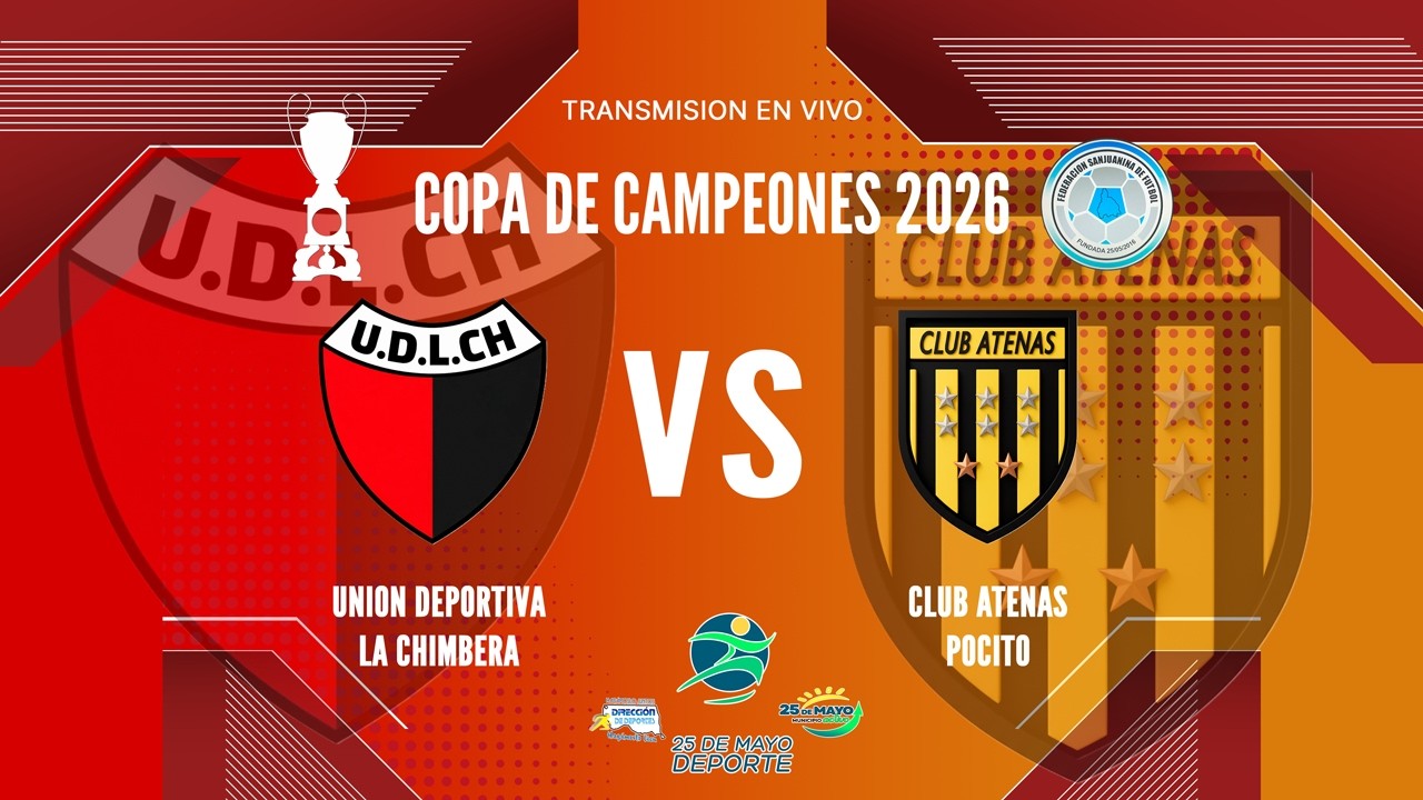 U.DEP. LA CHIMBERA VS CLUB ATENAS (POCITO) | COPA DE CAMPEONES 2026 | FECHA 6