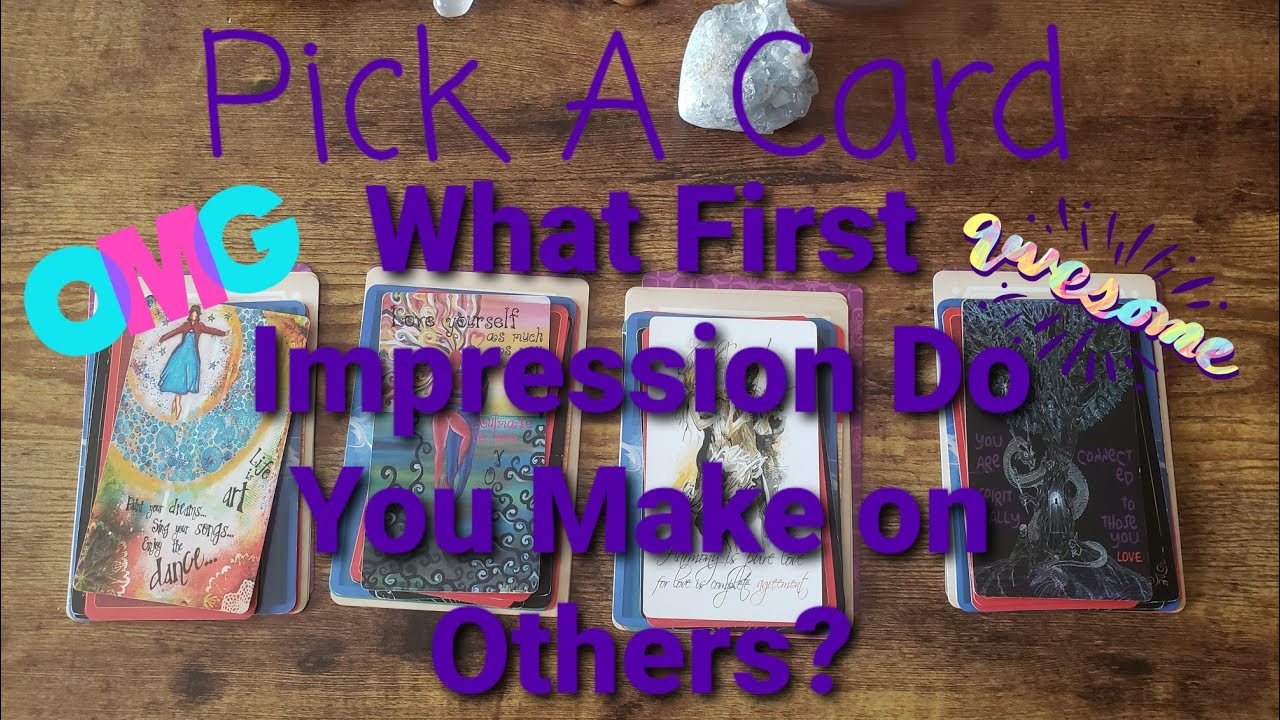 What First Impression Do You Make on Others? Pick A Card Tarot Reading