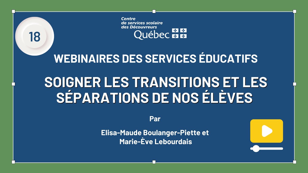 18 - Webinaire SÉ - Soigner les transitions et les séparations de nos élèves