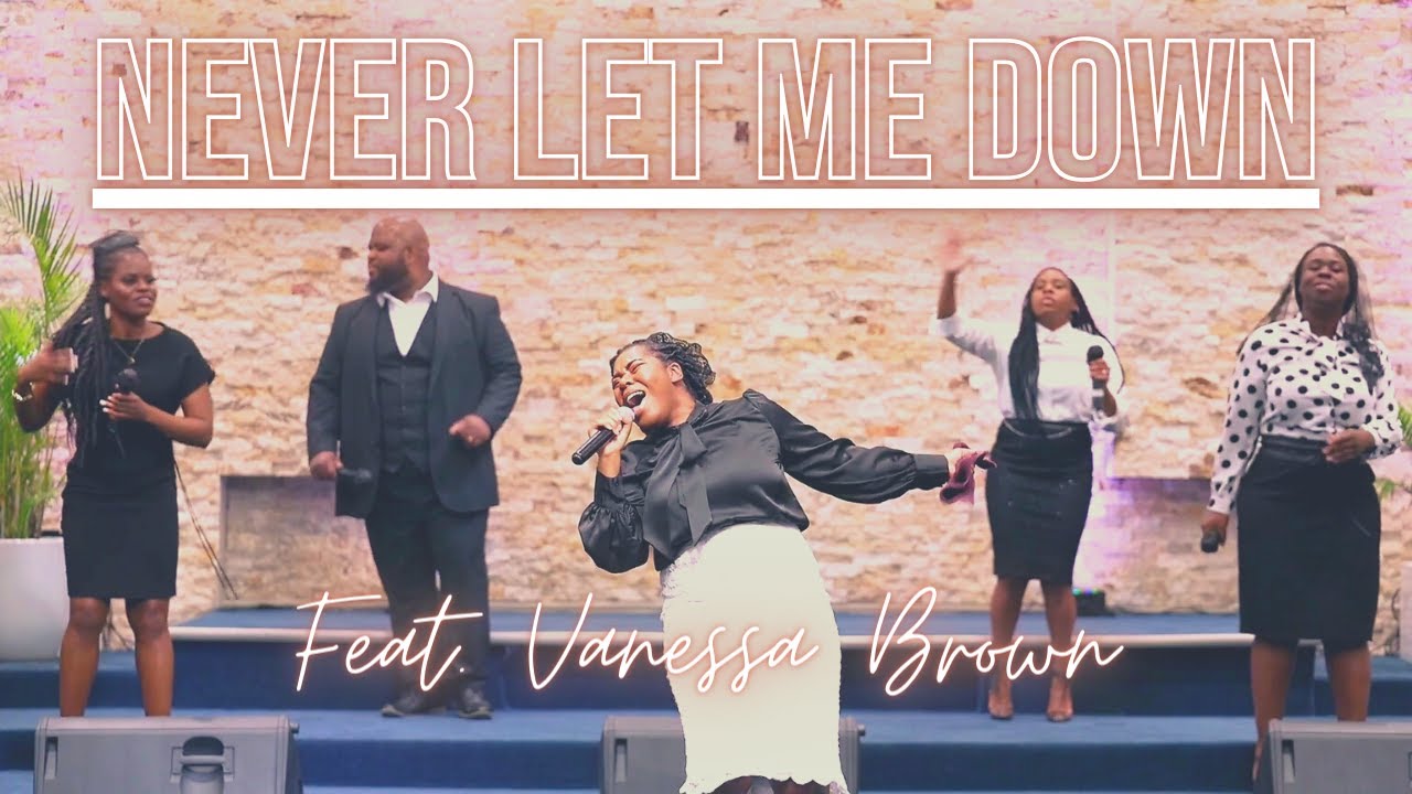 Never Let Me Down (feat. Vanessa Brown)