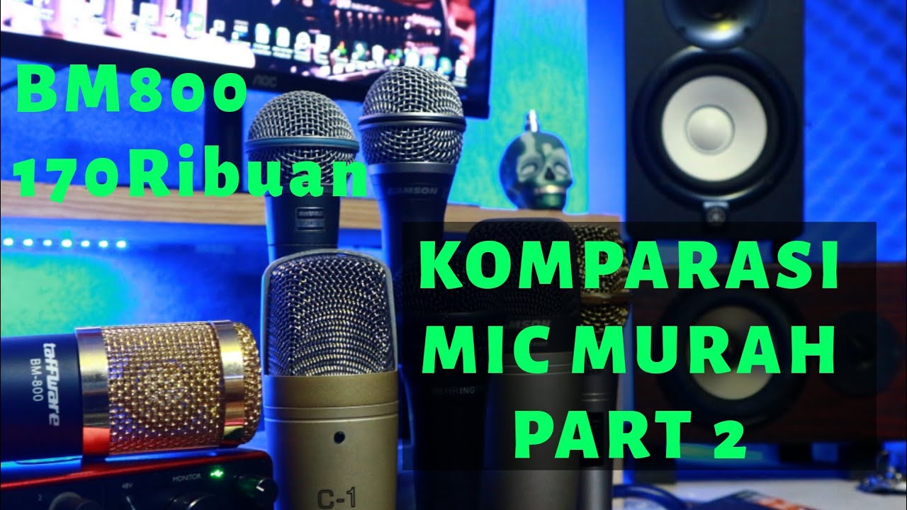 KOMPARASI MIC MURAH BM800 VS SAMSON VS BEHRINGER VS SHURE VS XOX (PART 2 Show off)