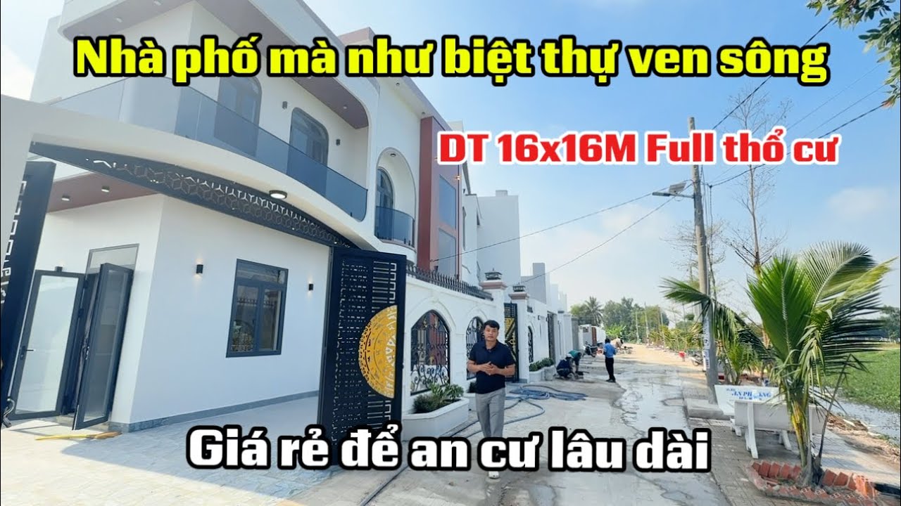 Nhà phố mà như biệt thự ven sông DT 16x16M Full thổ cư giá rẻ để an cư lâu dài muốn bán nhanh