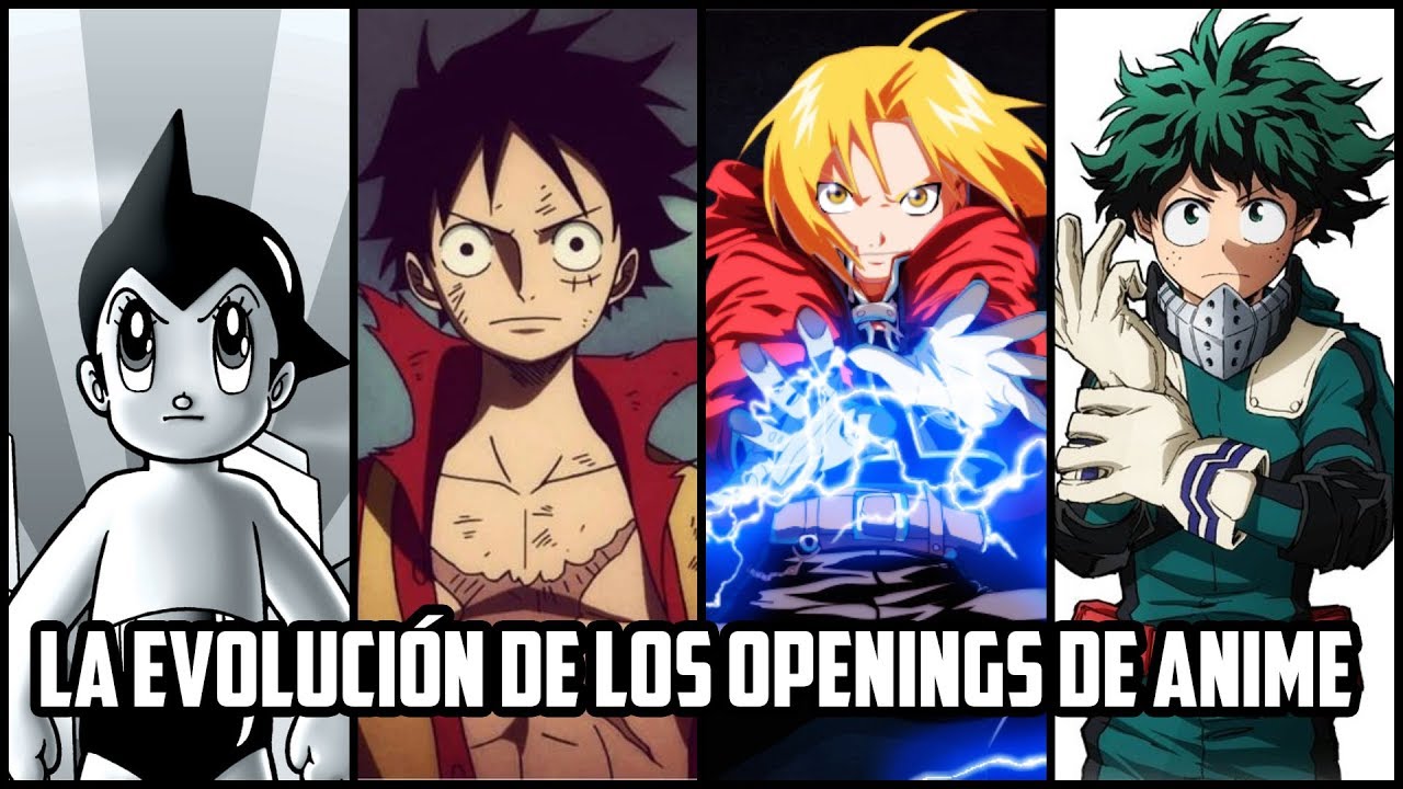 LA EVOLUCIÓN DE LOS OPENINGS DE ANIME A TRAVÉS DEL TIEMPO 1963- 2018