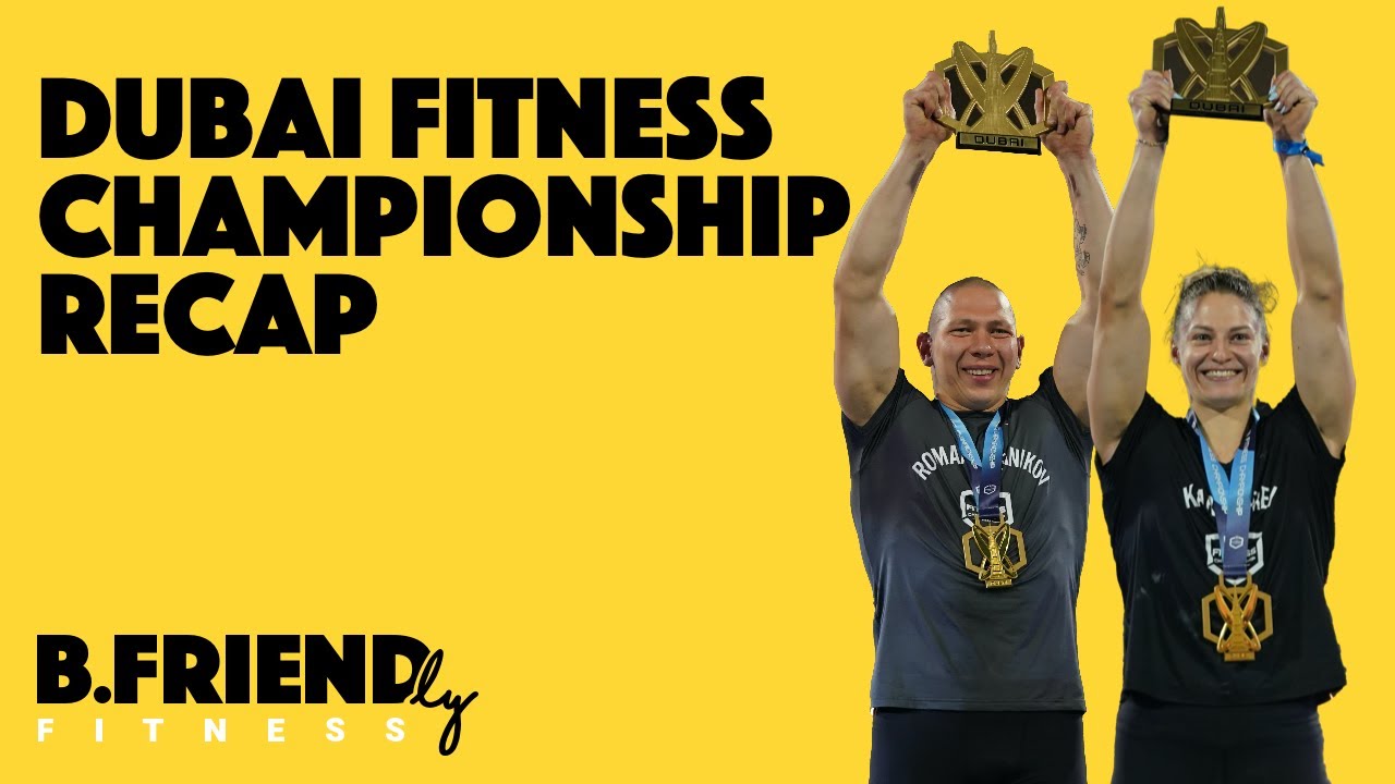 Dubai Fitness Championship Recap