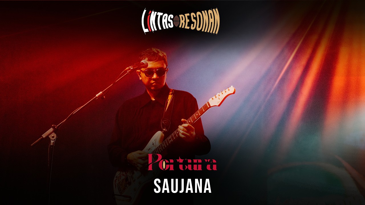 Lintas Resonan: Live Performance Portura | Saujana