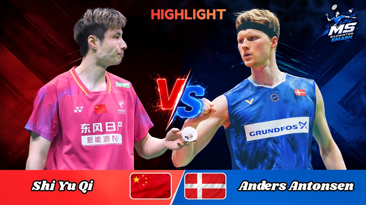 Men's Singles | Shi Yu Qi (CHN) vs Anders Antonsen (DEN) | Badminton 2026