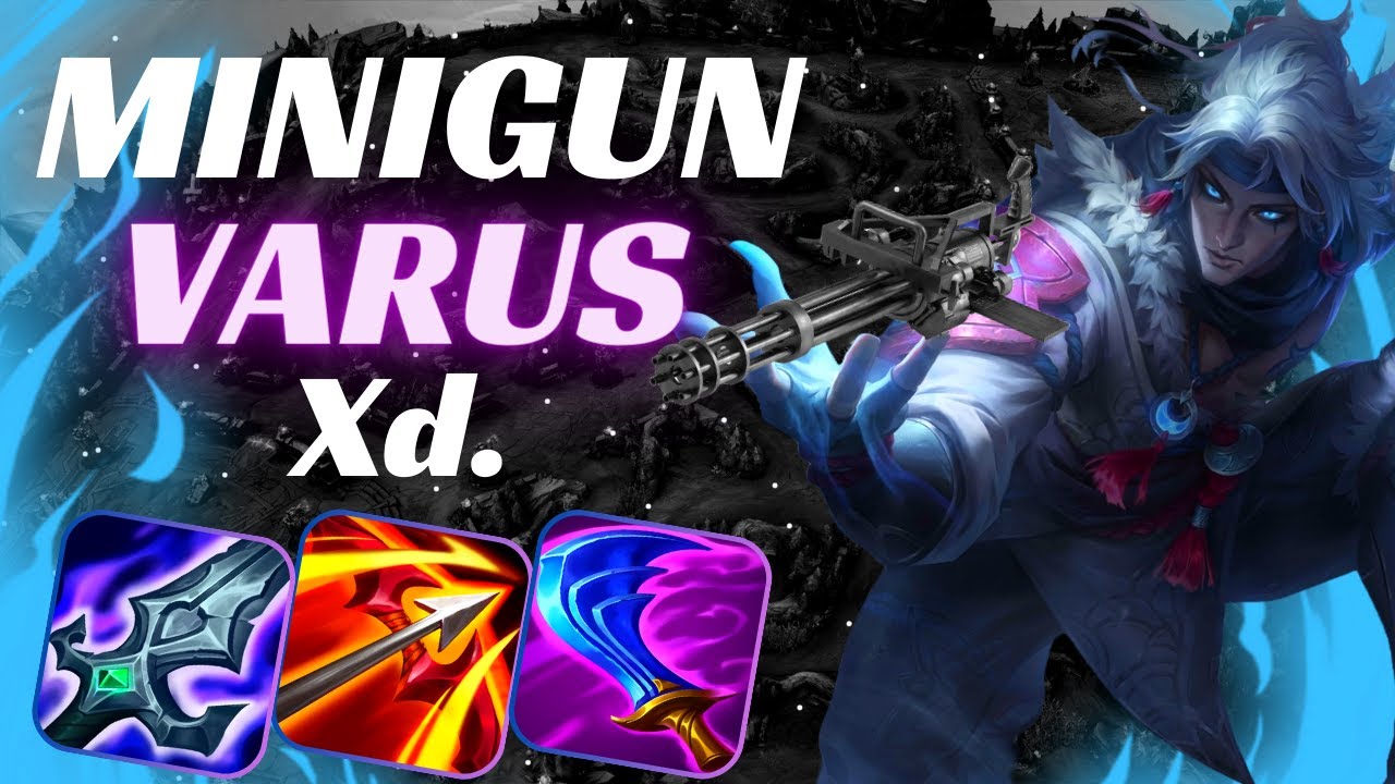 ATTACK SPEED VARUS?? NO NO NO MINIGUN VARUS Xd. | WILD RIFT