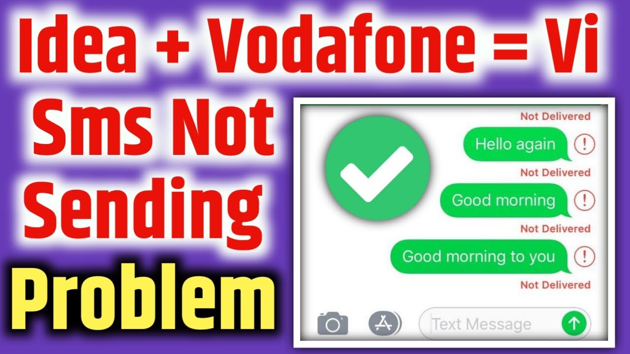 vi sms not sending problem | idea sms not sending problem | vodafone sms not sending problem