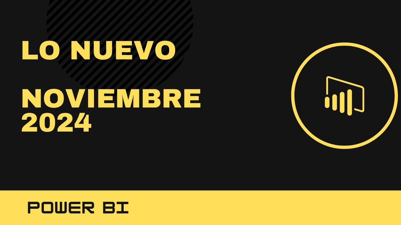 Power BI actualización noviembre 2024 | v0015