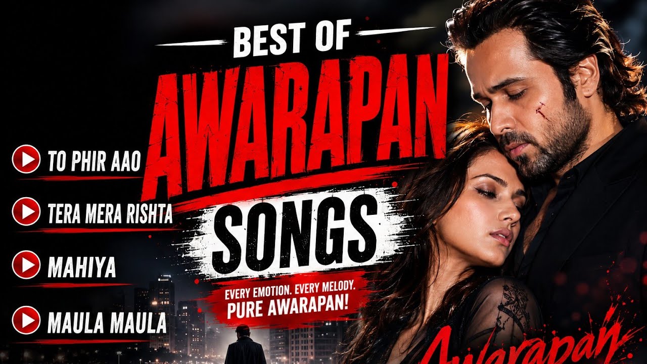 Best of Awarapan Songs Collection 🕊️| Imran Hashmi | Awarapan 