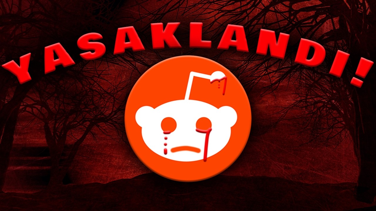 Reddit'i Yasaklatabilecek Hikayeler!