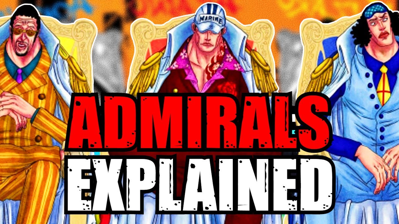 All of the Admirals Explained