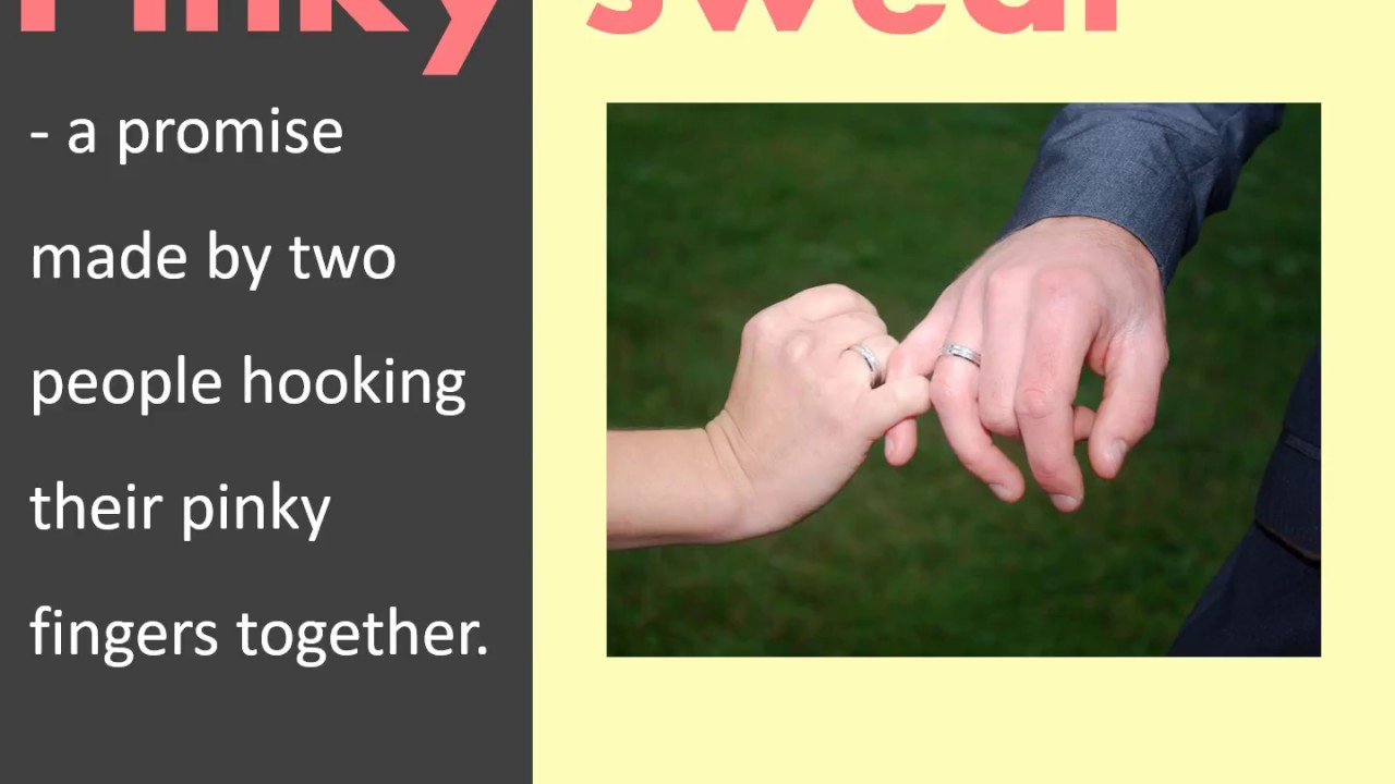 Learn the word! - Pinky swear