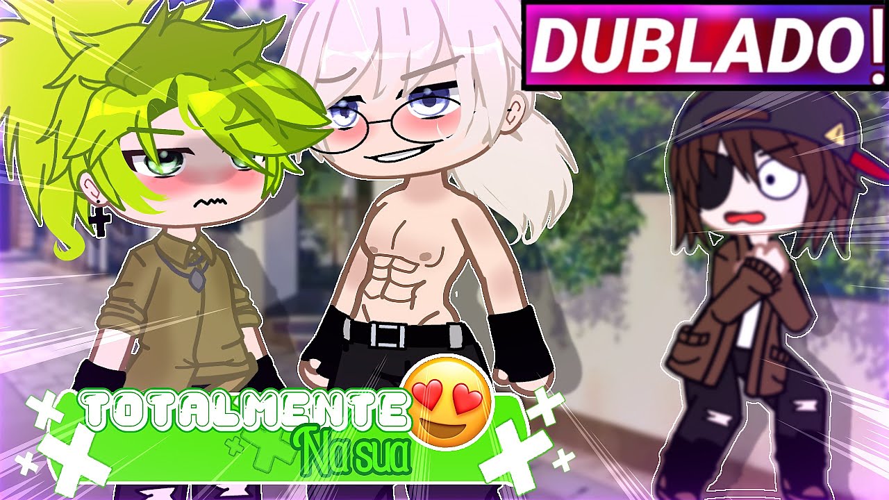 || Totalmente Na Sua || Yaoi/bl | O Filme | Gacha Club [Dublado]