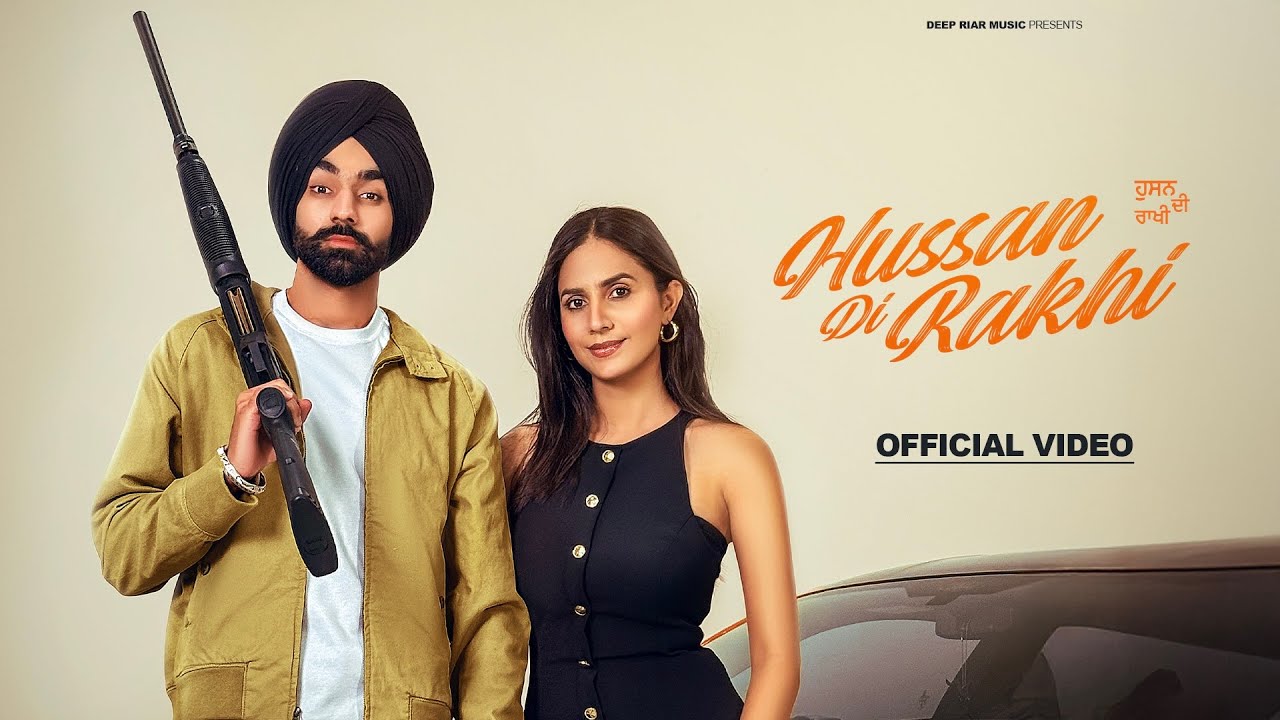 HUSSAN DI RAKHI (Official Video) | Deep Riar | Kiran Brar | Rav Hanjra | Rass |  Punjabi Song 2025