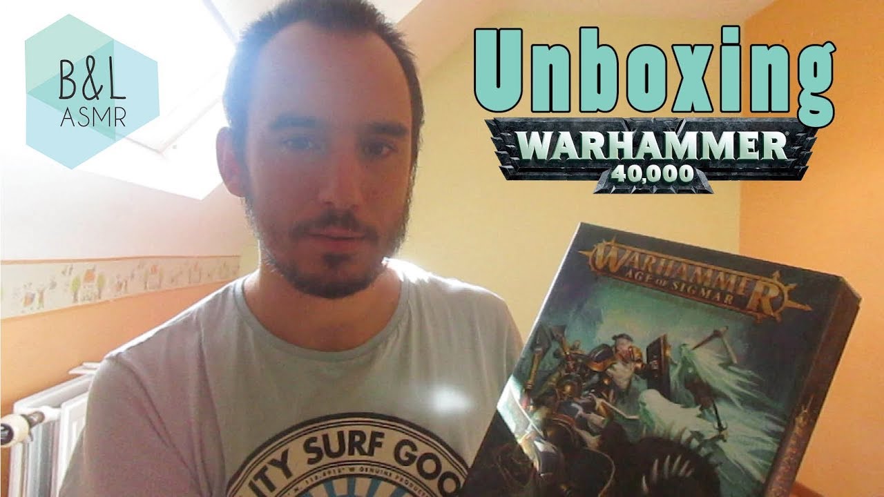ASMR | UNBOXING WARHAMMER  AVEC BASTIEN 📦