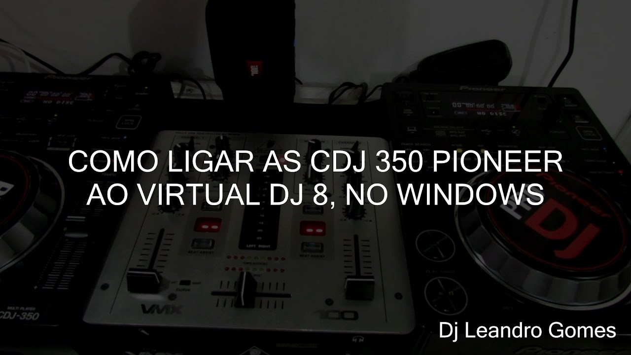 Virtual DJ 8 + CDJ 350 Pioneer - Windows - Como configurar - PT-BR