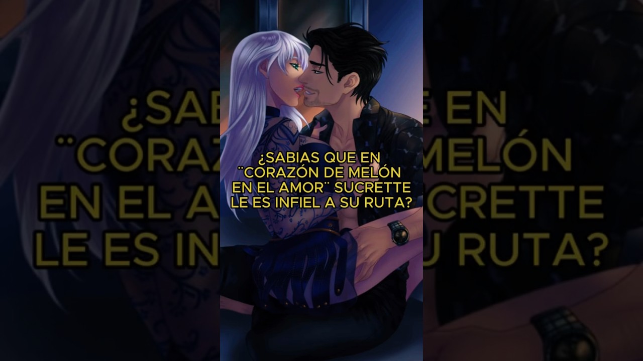LA INFIDELIDAD DE SUCRETTE ❤️🔥. #cdm #coraz&oacute;ndemel&oacute;n #corazondemelon #cdmenelamor #cdmnewgen