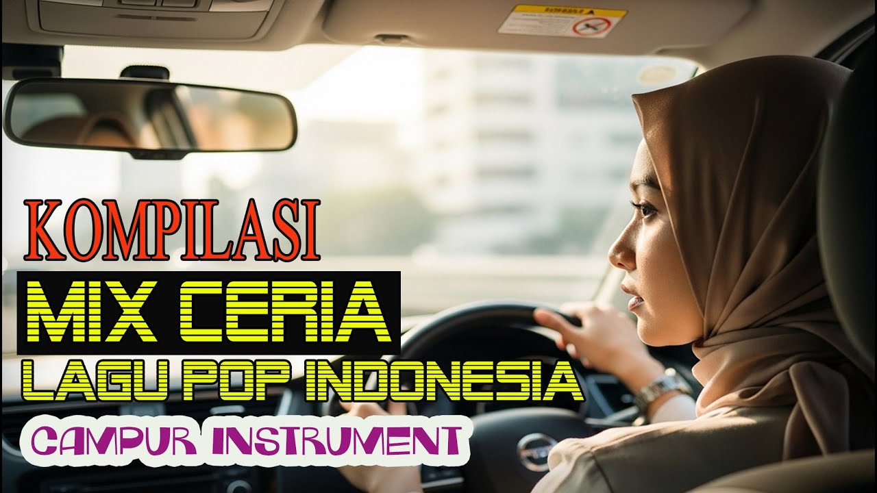 KOMPILASI POP INDONESIA DAN MUSIK INSTRUMENT  TERBARU |  OHANBE
