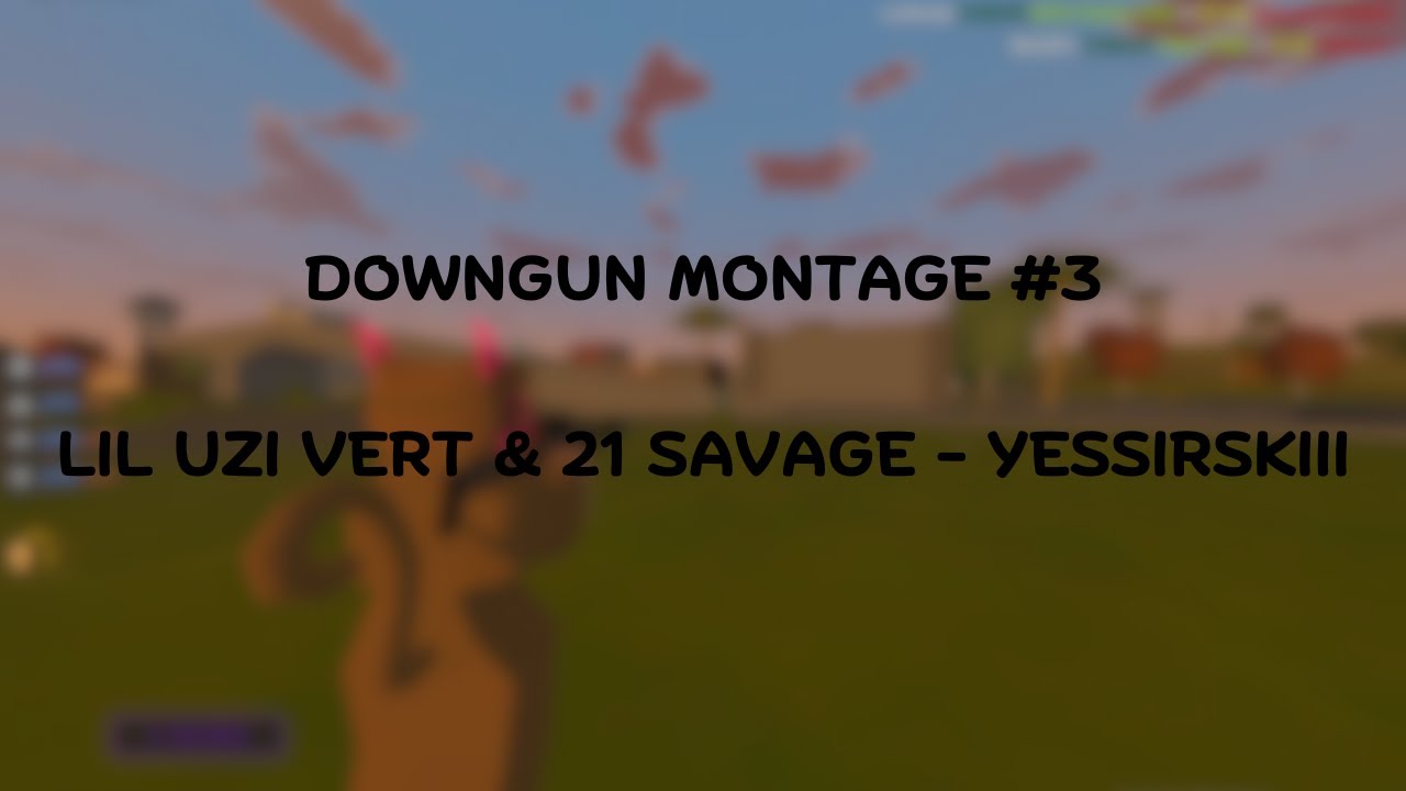 Downgun Montage #3 I Unturned Montage