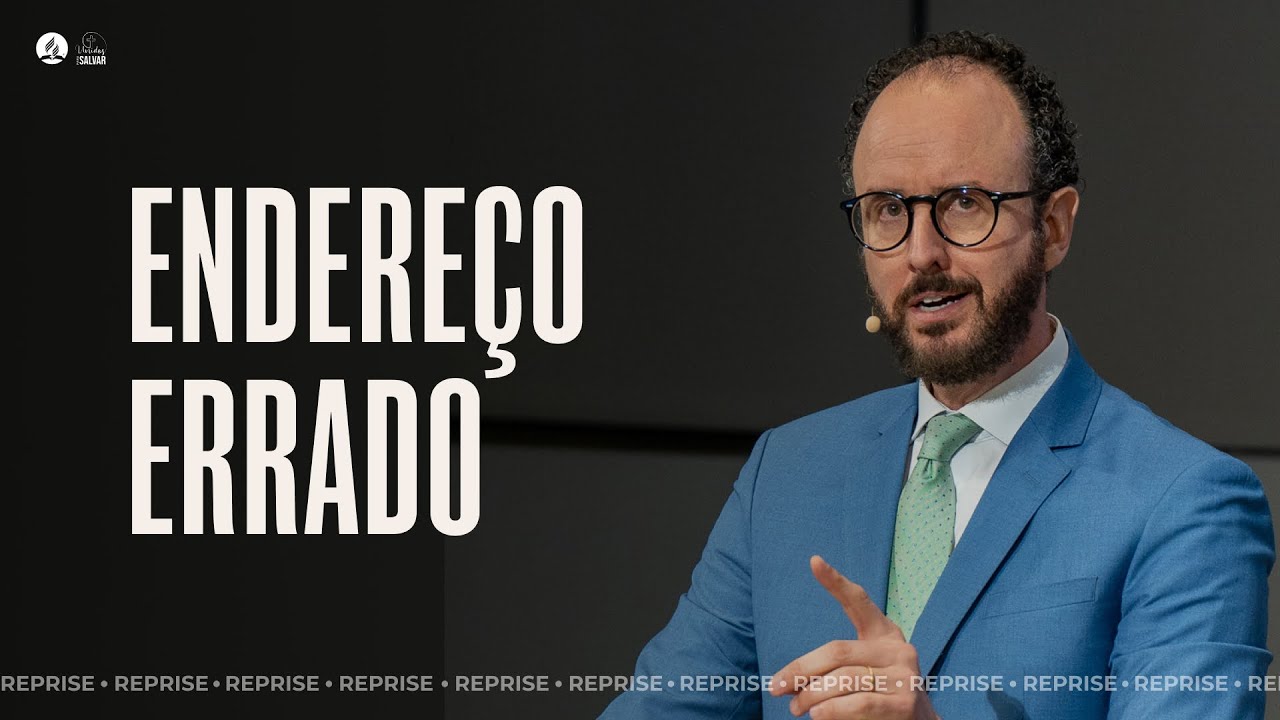REPRISE | ENDEREÇO ERRADO - 3º Ep. Fim dos Tempos | Mensagem com Pr. André Flores