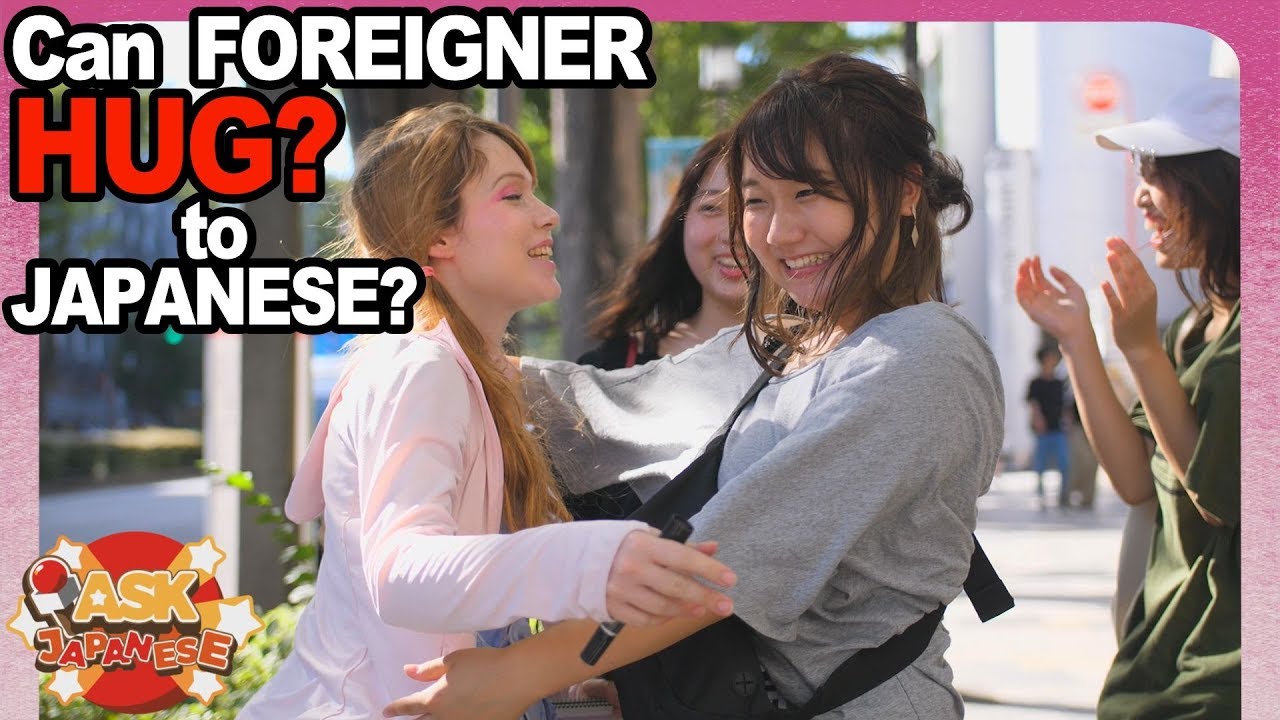 Can Foreigners hug Japanese? How FAR Japanese girls and boys go when greeting a foreigner