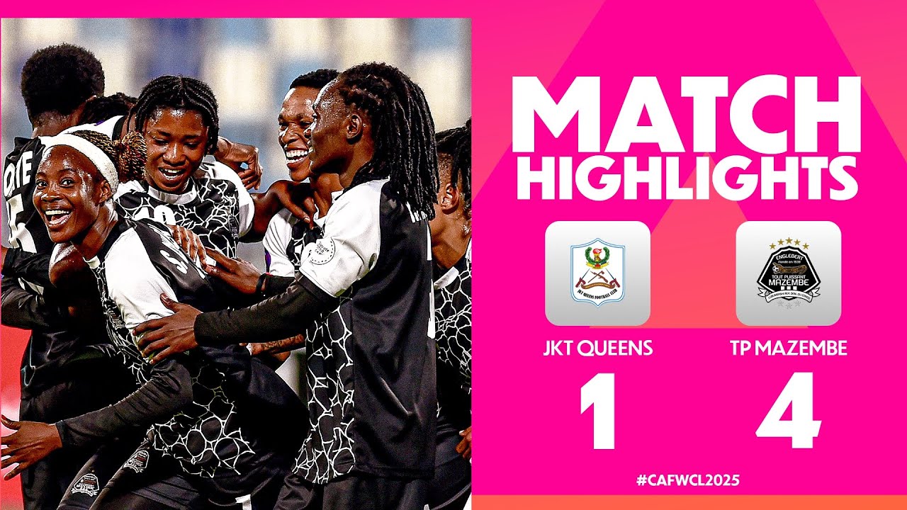 JKT Queens 1&ndash;4 TP Mazembe | #CAFWCL2025 | Group Stages | MD3
