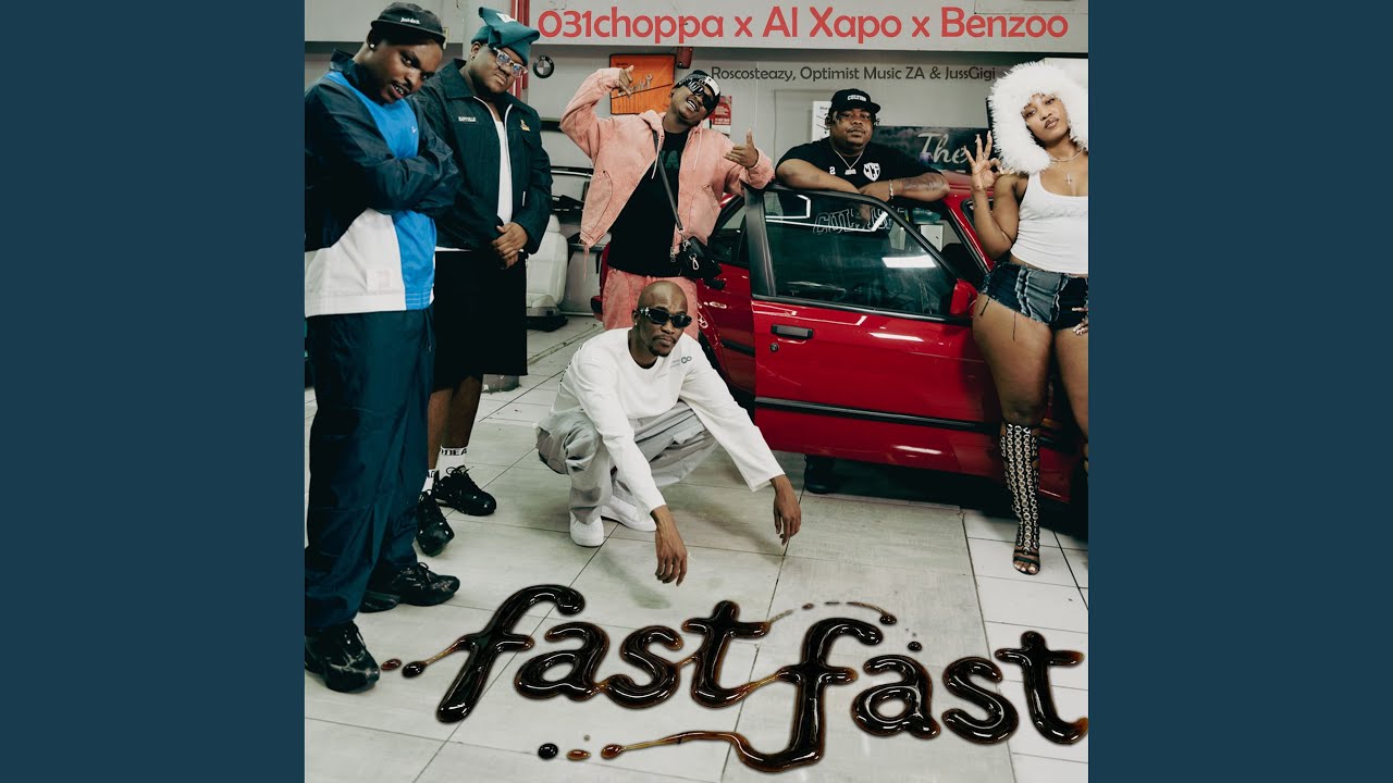 Fast Fast (feat. Roscosteazy, Optimist Music ZA & JussGigi)