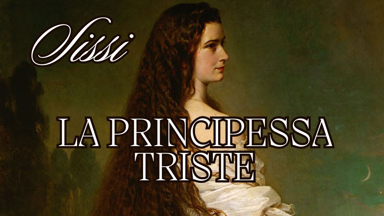 Sissi: la principessa triste