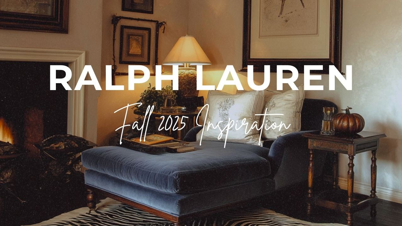 Создание эстетики RALPH LAUREN дома осенью 2025 года