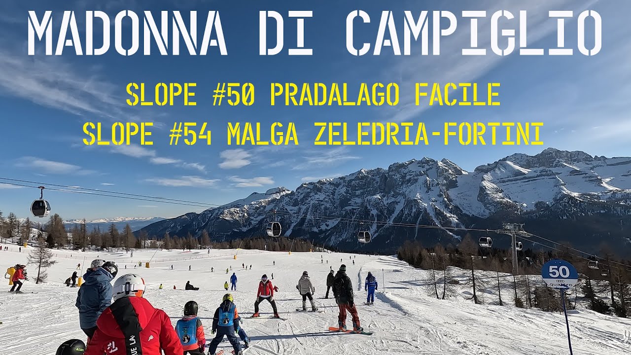 Madonna di Campiglio - SLOPE #50 PRADALAGO FACILE + SLOPE #54 MALGA ZELEDRIA-FORTINI