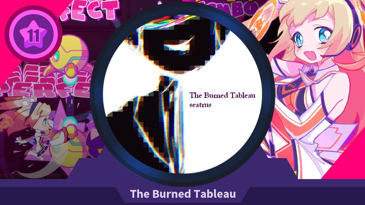 【Muse Dash Original】seatrus - The Burned Tableau【Custom 11★】| GΛVE UP TREΛTMENT |