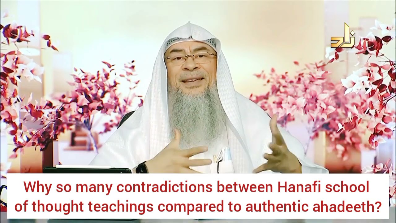 Why are there so many contradictions between Hanafi madhab & Authentic hadiths? - Assim al hakeem