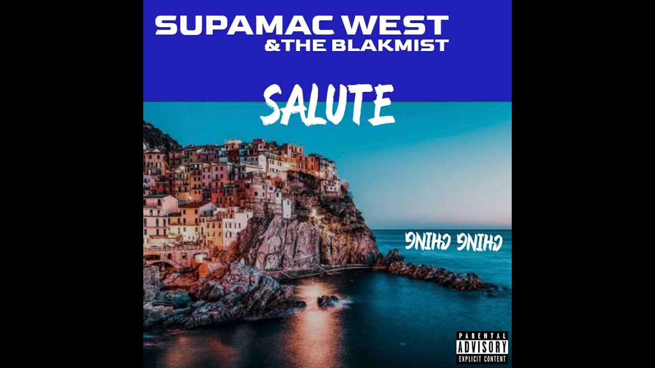 Supamac West & The Blak Mist  - Salute Official Video