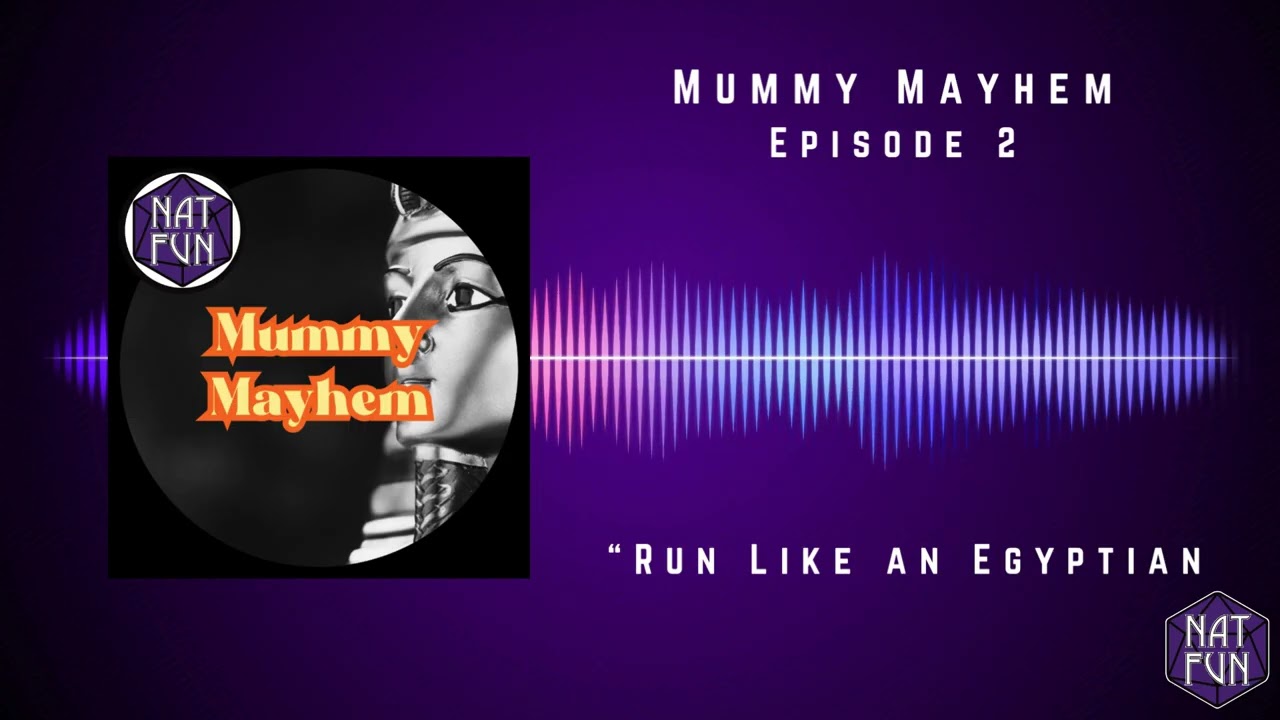 Mummy Mayhem - Episode 2 - 