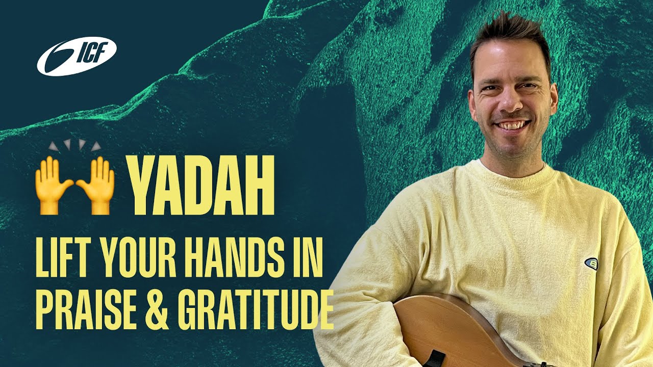 🙌🏼 2. YADAH – Lift Your Hands in Praise and Gratitude | Prayer, Worship & Bible Reading
