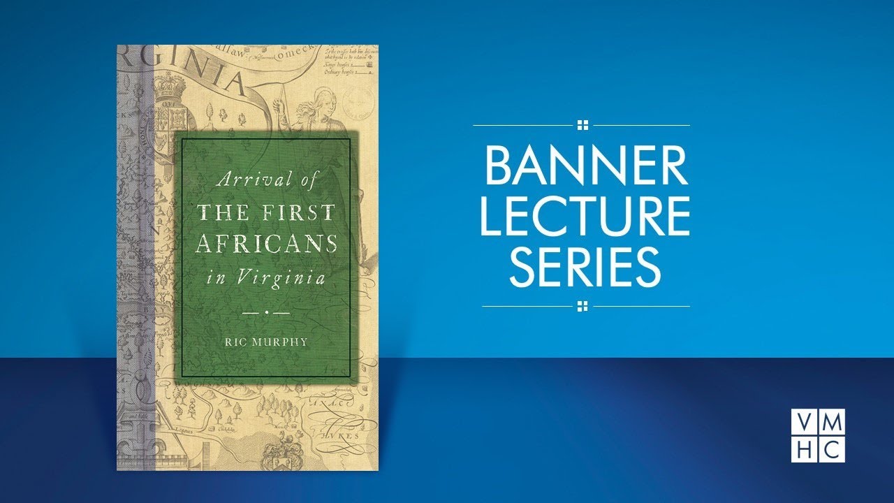 The Story of Virginia: The Arrival of the First Africans