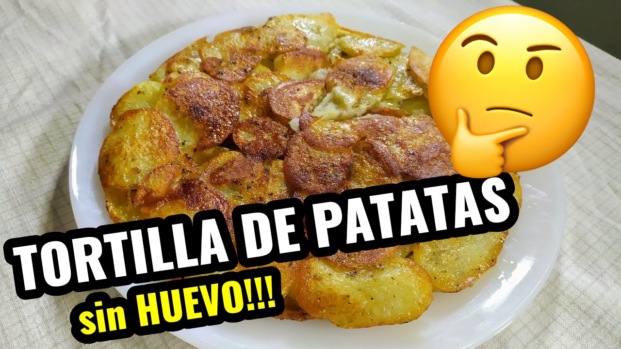 Cómo hacer una TORTILLA DE PATATAS sin huevo!!!